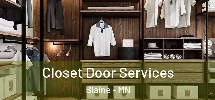 Closet Door Services Blaine - MN