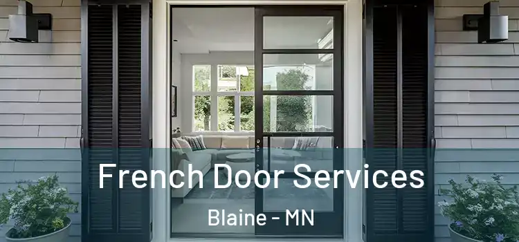 French Door Services Blaine - MN