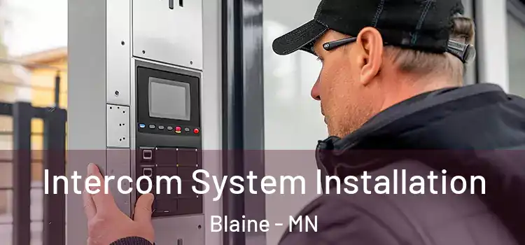 Intercom System Installation Blaine - MN