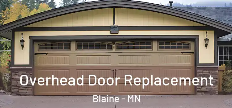  Overhead Door Replacement Blaine - MN