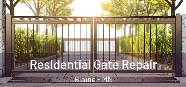 Residential Gate Repair Blaine - MN