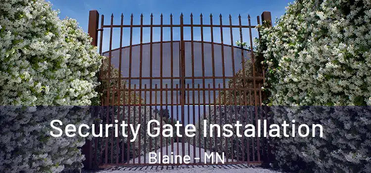Security Gate Installation Blaine - MN