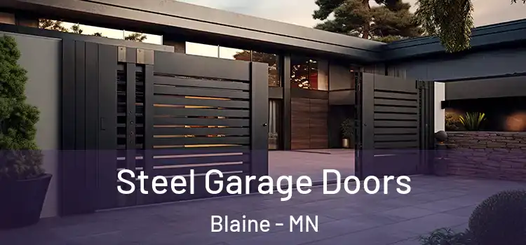 Steel Garage Doors Blaine - MN